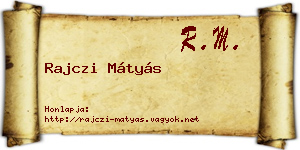 Rajczi Mátyás névjegykártya
